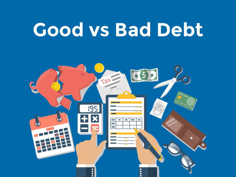 Good Debt vs Bad Debt: What’s the difference?